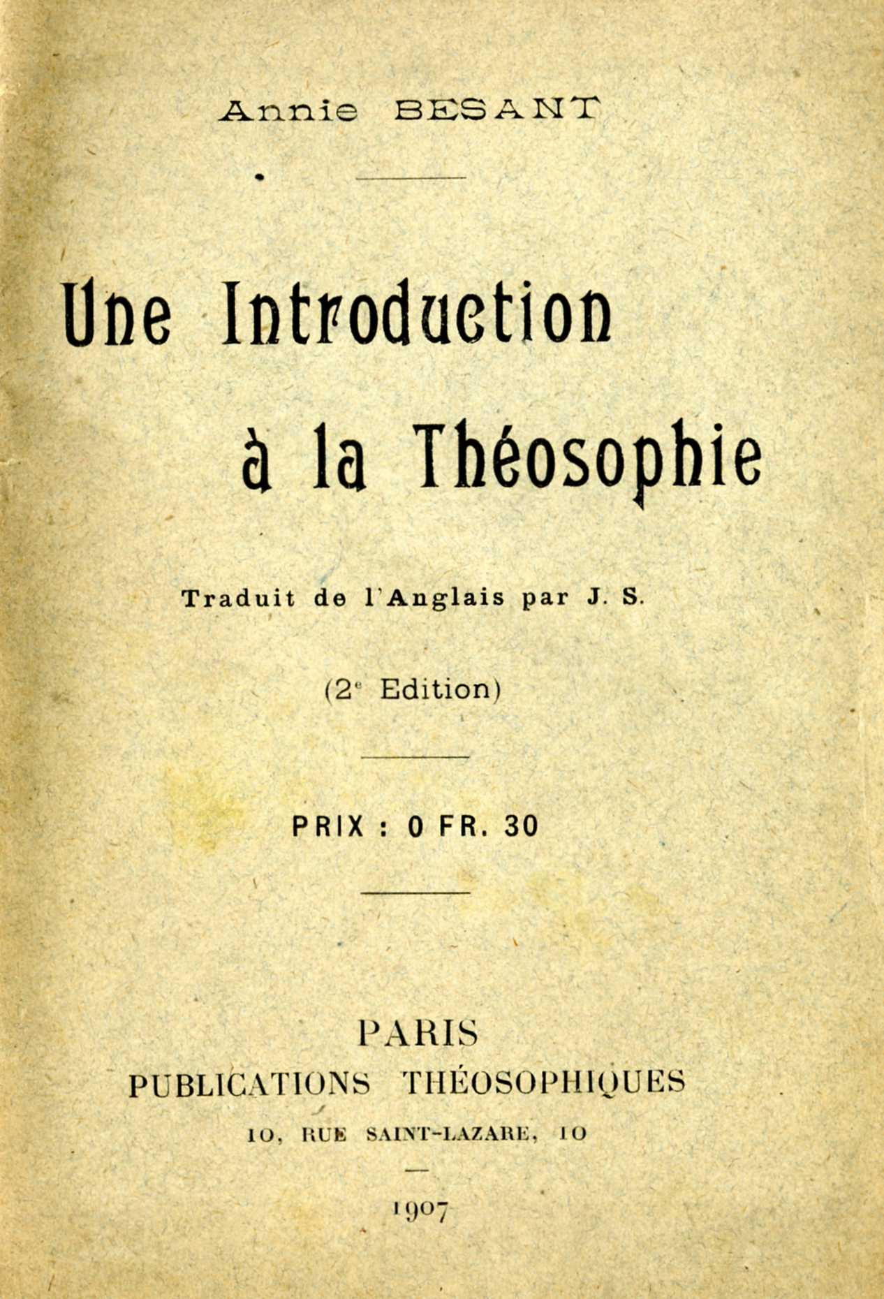 Annie Besant, Introduction
          a la Théosophie, París, 1907.